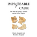 Improbable Cause