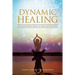 Dynamic Healing: A Practitioner's Guide to Reiki Applications