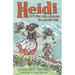 Heidi: Putting Her Lessons to Good Use: First Unabridged Translation with Illustrations by Susan Hellard