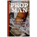 Prop Man: From John Wick to Silver Linings Playbook, from Boardwalk Empire to Parks and Recreation