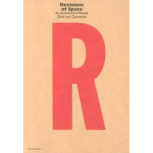 Revisions of Space: An Architectural Manual