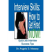 Interview Skills: How to Get Hired NOW!: Quick Job Interview Success Tips
