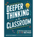 Deeper Thinking in the Classroom: A Practical Guide to the CREATE Method