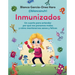 Inmunizados / Immunized