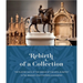 Rebirth of a Collection: The Plaster Casts of the Museum of Fine Arts, Budapest in the Renewed Star Fortress in Komárom