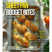 Sheet Pan Budget Bites Cookbook: Delicious Meals without Breaking the Bank - 100+ Recipes with Pictures Included