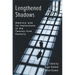 Lengthened Shadows: America and Its Institutions in the Twenty-First Century