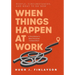 When Things Happen at Work (Revised): People, Circumstances, and What to Do Now - A Practitioner's Best Practices Compendium
