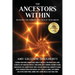 The Ancestors Within: Recognize and Embrace the Gifts of Your Origins