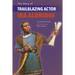 The Story of Trailblazing Actor Ira Aldridge
