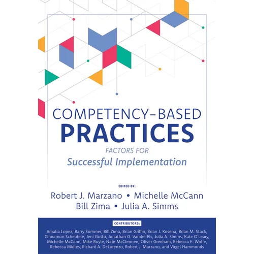 Competency-Based Practices: Factors for Successful Implementation (Master Competency-Based Education with Thirty Years of Research.)