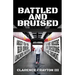 Battled and Bruised