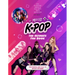 K-Pop: The Ultimate Fan Book: Your Essential Guide to the Hottest K-Pop Bands