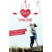 Find Love Online: A 30 day journey for love and lifelong happiness