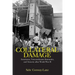 Collateral Damage: Americans, Noncombatant Immunity, and Atrocity after World War II