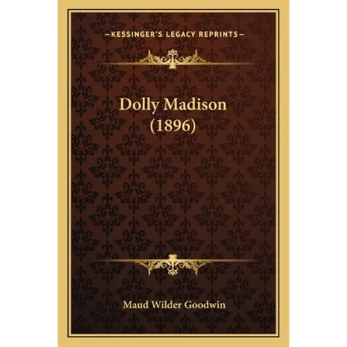 Dolly Madison (1896)