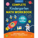 Complete Kindergarten Math Workbook: 175 Fun Activities to Build Math, Logic, and Critical Thinking Skills