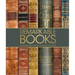Remarkable Books: The World's Most Historic and Significant Works