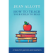 How To Teach Your Child To Read