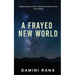 A Frayed New World: From Science Fiction to Society