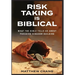 Risk-Taking Is Biblical: What the Bible Tells Us About Pursuing Kingdom Building