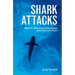 Shark Attacks: Myths, Misunderstandings and Human Fear