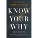 The Know Your Why: Finding and Fulfilling Your Calling in Life
