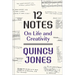12 Notes: On Life and Creativity