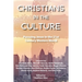 Christians in the Culture: Pursuing Jesus in the 21st Century Western World