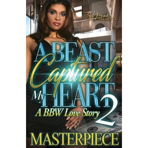 A Beast Captured My Heart 2: A BBW Love Story