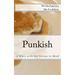 Punkish: A Diary With Sid Vicious in Mind
