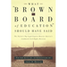 What Brown V. Board of Education Should Have Said: The Nation's Top Legal Experts Rewrite America's Landmark Civil Rights Decision
