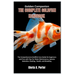 Golden Companion: The Complete Goldfish Handbook: The Comprehensive Goldfish Care Guide for Beginners and Pros with Tips for Water Maint