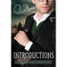 Introductions - Collector's Edition: The Ghost Bird Series #1 with bonus series-inspired recipes