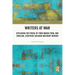 Writers at War: Exploring the Prose of Ford Madox Ford, May Sinclair, Siegfried Sassoon and Mary Borden