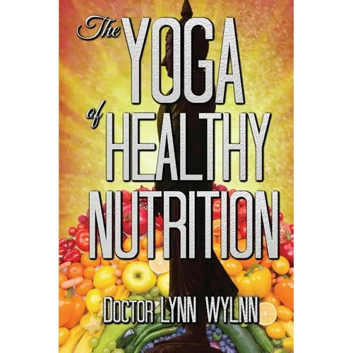 The Yoga of Healthy Nutrition