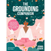 The Grounding Companion: Tap Into the Healing Power of Nature for Health, Longevity, and Vitality