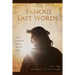 Famous Last Words: Seven Everlasting Words from the Cross