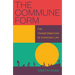 The Commune Form: The Transformation of Everyday Life