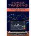 Forex Trading: How to Invest With the Most Profitable and Simple Strategies (Learn Solid and Proven Swing and Day Trading Strategies)