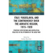 Italy, Yugoslavia, and the Controversy over the Adriatic Region, 1915-1920: Strategic Expectations and Geopolitical Realities in the Aftermath of the
