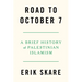 Road to October 7: A Brief History of Palestinian Islamism