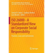 ISO 26000 - A Standardized View on Corporate Social Responsibility: Practices, Cases and Controversies