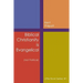 Biblical Christianity is Evangelical: Little Book Series: #1