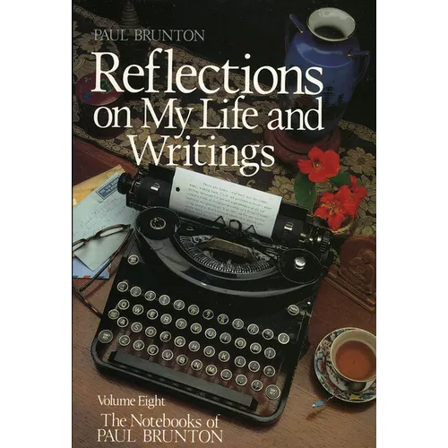 Reflections on My Life and Writing: Notebooks