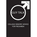 Guy Talk: College Seniors' Advice for Incoming Freshmen