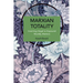 Marxian Totality: Inverting Hegel to Explain Worldly Matters