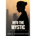 Into The Mystic