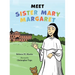 Meet Sister Mary Margaret