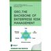 GRC, The Backbone of Enterprise Risk Management